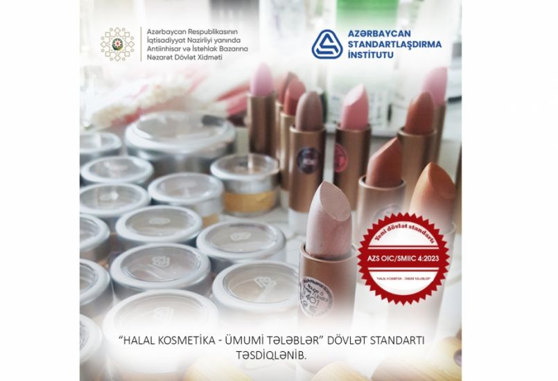  Azərbaycanda halal kosmetika məhsullarının istehsalına dair yeni dövlət standartı qəbul olunub