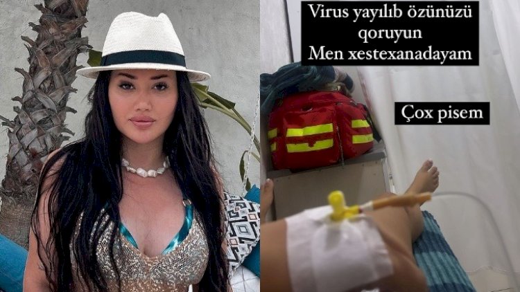  “Qızdırmadan ölürəm, çox pis virus yayılıb” – Aysel