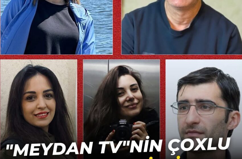  Müstəqil internet televiziyası “Meydan Tv”nin əməkdaşları saxlanılıb.